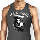 It's a Living - Tank Top