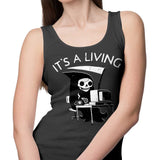 It's a Living - Tank Top