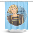 It's About Time - Shower Curtain