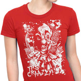 It's Crazy - Women's Apparel