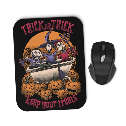 Keep Your Treats - Mousepad