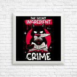 Killer Secret Ingredient - Posters & Prints