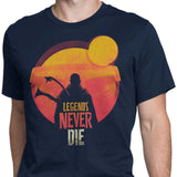 Legends Never Die - Men's Apparel