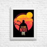 Legends Never Die - Posters & Prints