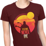 Legends Never Die - Women's Apparel