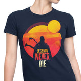 Legends Never Die - Women's Apparel