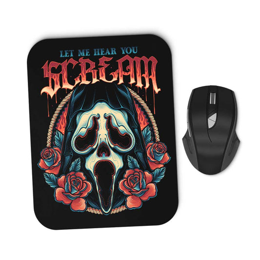 Let Me Hear You Scream - Mousepad