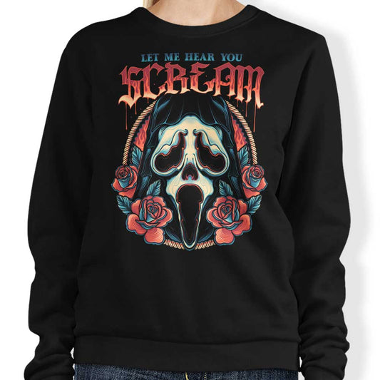 Let Me Hear You Scream - Sweatshirt