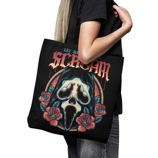 Let Me Hear You Scream - Tote Bag