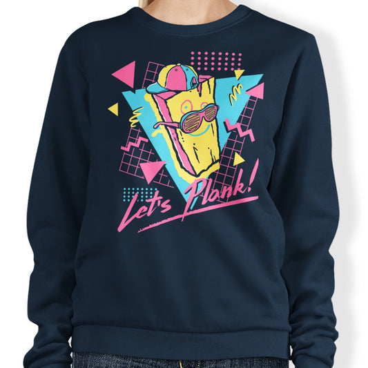 Let's Plank - Sweatshirt