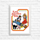 Let's Sacrifice Toby - Posters & Prints