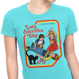 Let's Sacrifice Toby - Women's Apparel