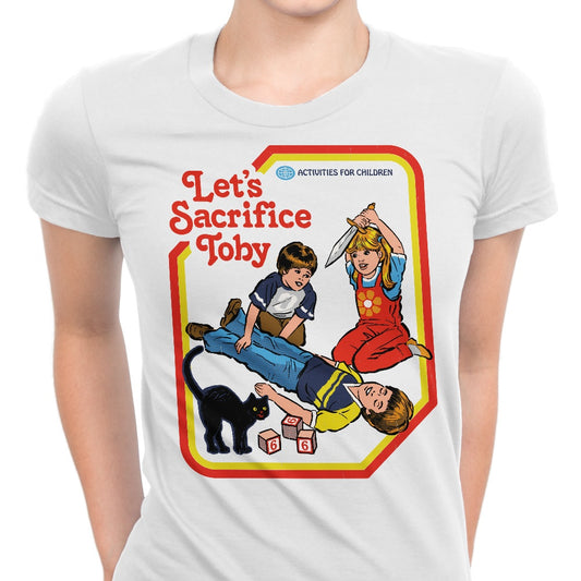 Let's Sacrifice Toby - Women's Apparel