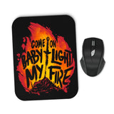 Light My Fire - Mousepad