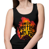 Light My Fire - Tank Top