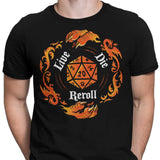 Live Die Reroll - Men's Apparel