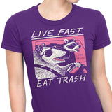 Live Fast, Eat Trash - Women's Apparel