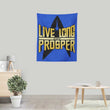 Live Long - Wall Tapestry