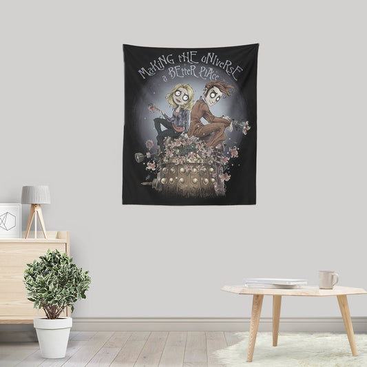 Making the Universe a Better Place - Wall Tapestry