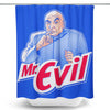 Mr. Evil - Shower Curtain