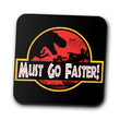 Must Go Faster - Coasters