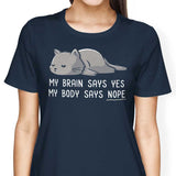 My Body Says Nope - Women's Apparel