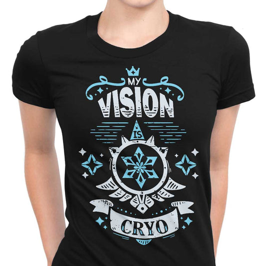 My Vision is Cryo - Women's Apparel