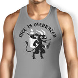 Nice is Overrated - Tank Top