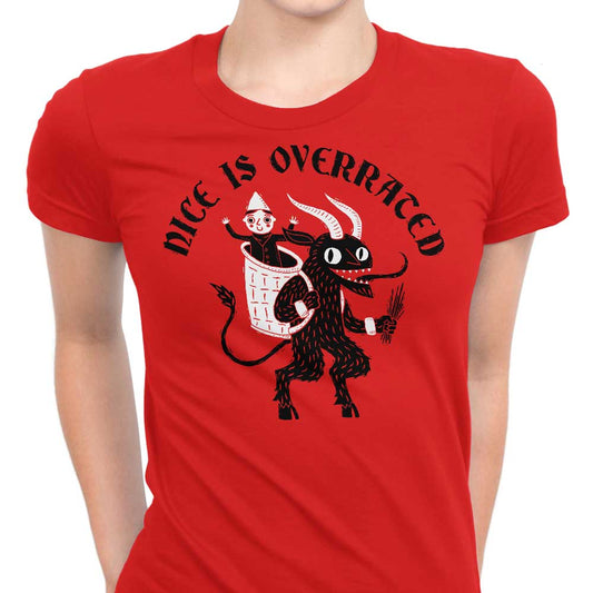 Nice is Overrated - Women's Apparel