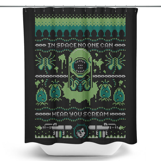 No One Can Hear You Scream - Shower Curtain