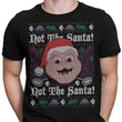 Not the Santa - Men's Apparel