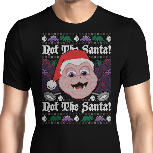 Not the Santa - Men's Apparel