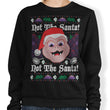 Not the Santa - Sweatshirt