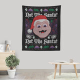 Not the Santa - Wall Tapestry