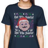 Not the Santa - Women's Apparel