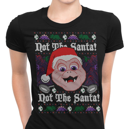 Not the Santa - Women's Apparel