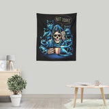 Not Today - Wall Tapestry