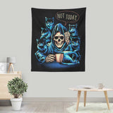 Not Today - Wall Tapestry