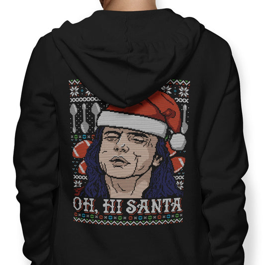 Oh Hi, Santa - Hoodie