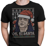 Oh Hi, Santa - Men's Apparel