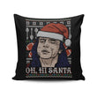 Oh Hi, Santa - Throw Pillow