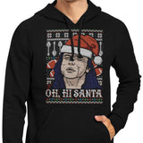 Oh Hi, Santa - Hoodie