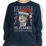 Oh Hi, Santa - Sweatshirt