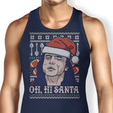 Oh Hi, Santa - Tank Top