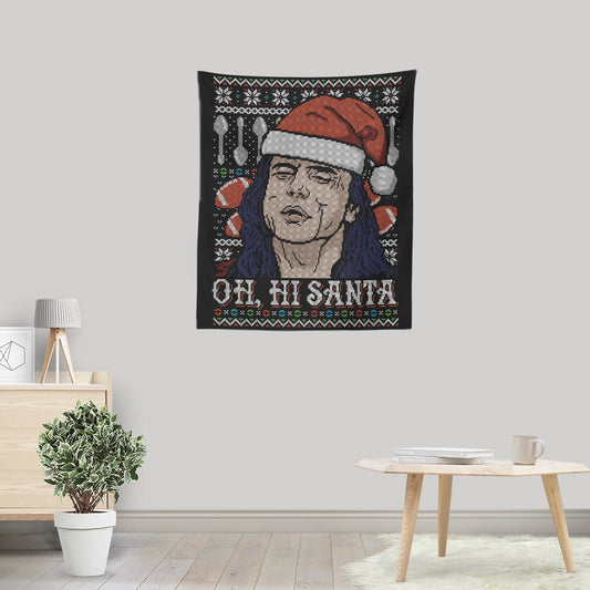 Oh Hi, Santa - Wall Tapestry