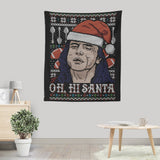 Oh Hi, Santa - Wall Tapestry