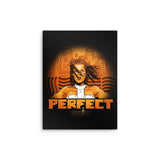 Perfect - Metal Print