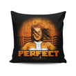 Perfect - Throw Pillow