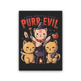 Purr Evil - Canvas Print