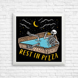 Rest in Pizza - Posters & Prints